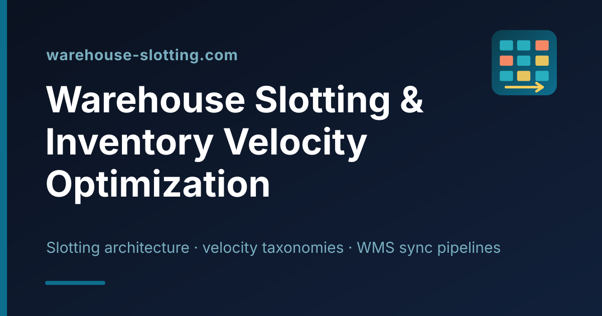 Pick Path Modeling Frameworks for — Warehouse Slotting